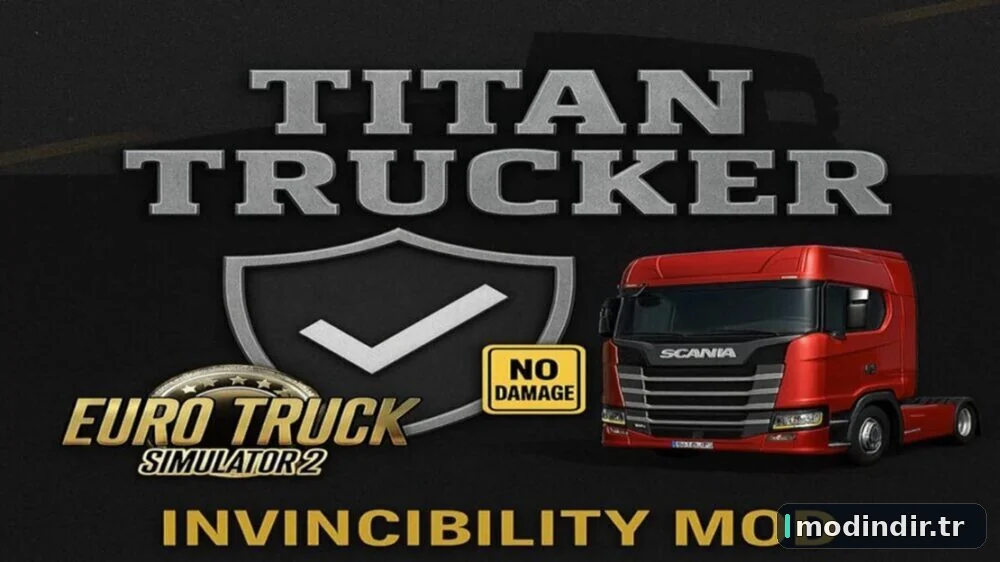 ETS2 Titan Trucker No Damage Invincibility Mod V2.0