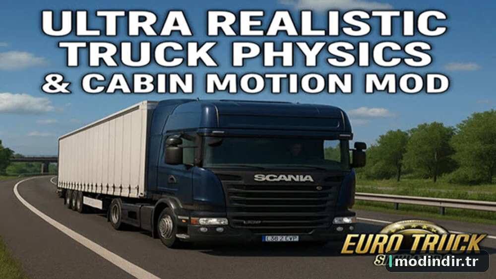 Ultra Realistic Truck Physics & Cabin Motion V2.7