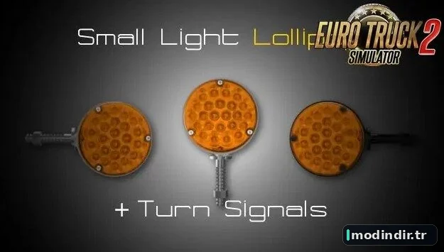 Small Light Lollipop + Turn Signals v1.59