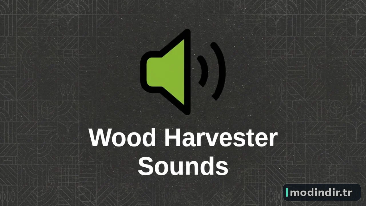 Wood Harvester Sounds V1.0